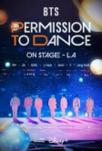 BTS Permission To Dance: On Stage - LA (2022)